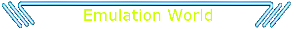 Emulation World
