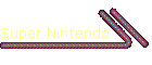 Super Nintendo
