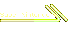 Super Nintendo